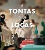 A tontas y a locas