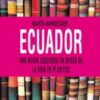 Ecuador: Una nueva izquierda en busca de la vida en plenitud