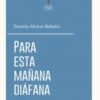 Para esta mañana diáfana