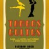 Tangos Cultos: Kagel, J.J. Castro, Mastropierto y otros cruces musicales