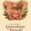 Manual de Ginecología Natural