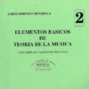 Elementos básicos de teoría de la música, Vol. 2.  con ejemplos y ejercicios prácticos
