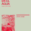 Escribir en el agua. Cartas (1930-1992)
