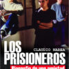 Los Prisioneros. Biografía de una amistad