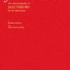 Jazzology. The Encyclopedia of Jazz Theory for All Musicians
