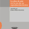 La obra de arte en la era de su reproducción técnica