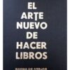 El arte nuevo de hacer libros